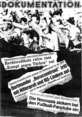 Die Aktivitäten der rechtsradikalen »Borussenfront« wurden in den 1980er-Jahren nicht nur von der Presse, sondern auch von der linken Szene kritisch aufgegriffen, hier in einer Dokumentation der »Deutsch-Ausländischen Freundschafts-Initiative« aus Dortmund.