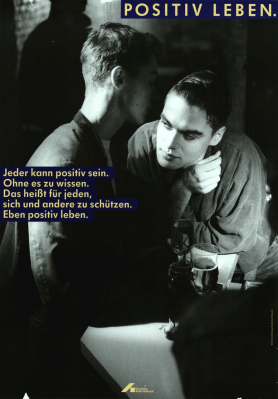 Abb. 17: »POSITIV LEBEN.« Deutsche AIDS-Hilfe e.V., Bundesrepublik Deutschland, 59,1 x 41,8 cm, 1986 (Foto: Jörg Reichhardt; Sammlung Deutsches Hygiene-Museum Dresden, Inventarnummer 2003/1114)