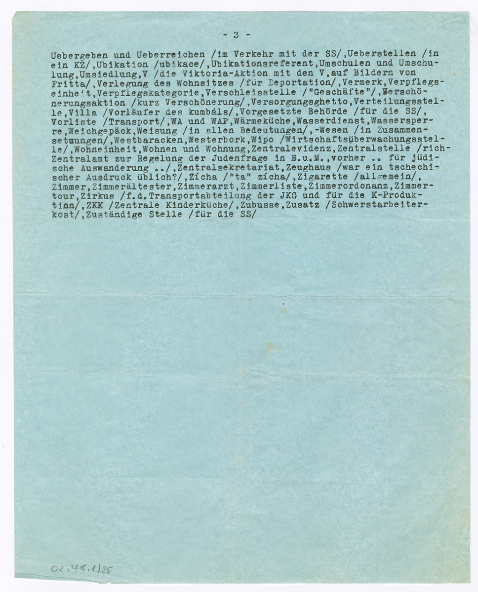 Excerpts from H.G. Adler’s preliminary work for his ›Wörterverzeichnis‹, undated (1946?) (Deutsches Literaturarchiv Marbach, A: H.G. Adler, Zugangsnummer HS.2002.0048.00001,25, Mediennummer HS00103404X. Reproduced with kind permission of Jeremy Adler and the Deutsches Literaturarchiv Marbach. I would like to extend my thanks to the Michael and Elaine Serling Institute for Jewish Studies and Modern Israel at Michigan State University and to the Frank and Adelaide Kussy Scholarship for supporting the research on this article and the publication of this document.)