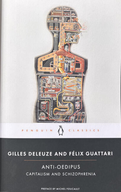 Die aktuelle Ausgabe der englischen Übersetzung, die erstmals 1977 bei Viking Press in New York erschien, ist: Anti-Oedipus. Capitalism and Schizophrenia. Preface by Michel Foucault. Introduction by Mark Seem. Translated by Robert Hurley, Mark Seem, and Helen R. Lane, New York: Penguin 2009 (Umschlag mit einer Abbildung der Lehrtafel »Der Mensch als Industriepalast« von Fritz Kahn, 1926).